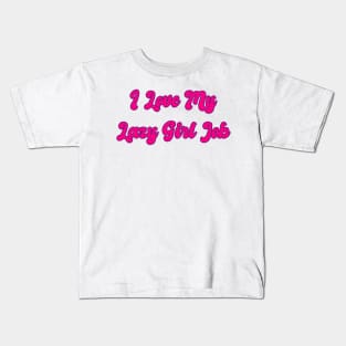 I love my lazy girl job aesthetic pink purple y2k Kids T-Shirt